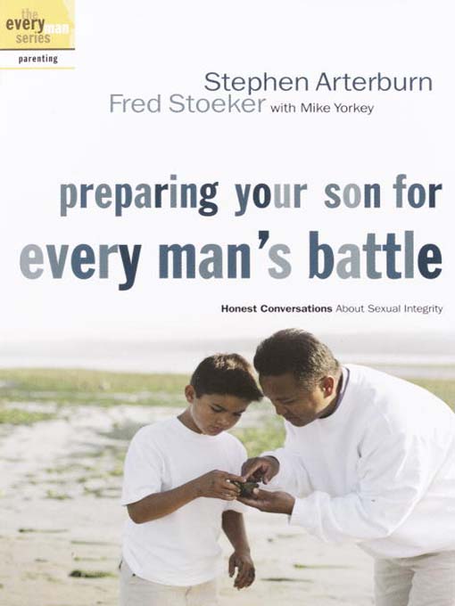 Title details for Preparing Your Son for Every Man's Battle by Stephen Arterburn - Available